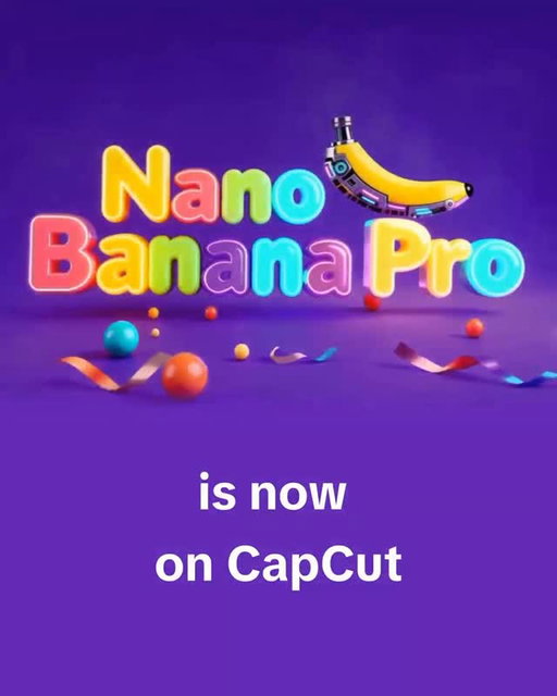 Be the first to enjoy Nano Banana Pro in CapCut🍌
Enjoy free trials with AI Image, AI Design and AI Effect.

Now try it! 
1. New Video > Media > AI Image, switch the model to Nano Banana Pro
2. Use AI Design and enter your prompt with Nano Banana Pro
3. And more on AI Effect!

Next-level AI image model with realistic physics. Generate images you never imagined in CapCut! #nanobanana