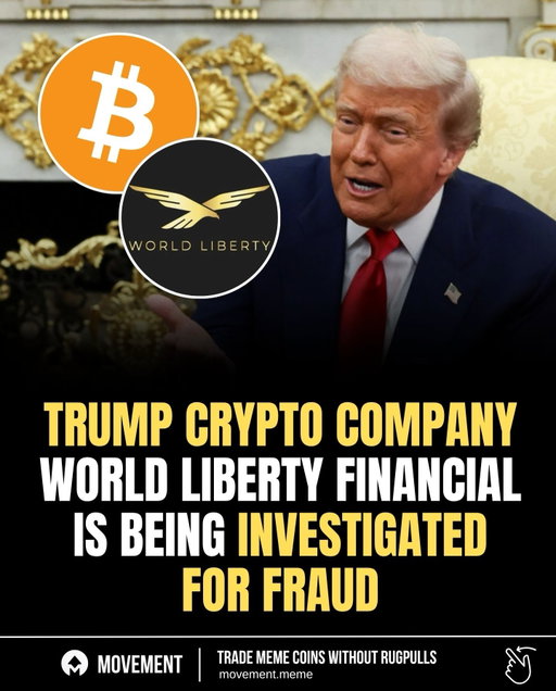 World Liberty Financial, the crypto company linked to President Trump, is now under federal investigation for potential fraud.

Regulators are reviewing claims made to investors and whether the firm misrepresented the nature of its token offerings.

The probe adds new scrutiny to the intersection of politics and digital-asset ventures.

Download the Movement Market app in my bio and start trading memecoins 🚀