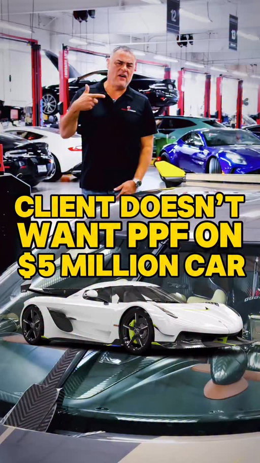 Client DOES NOT want PPF on $5 Million car?!?