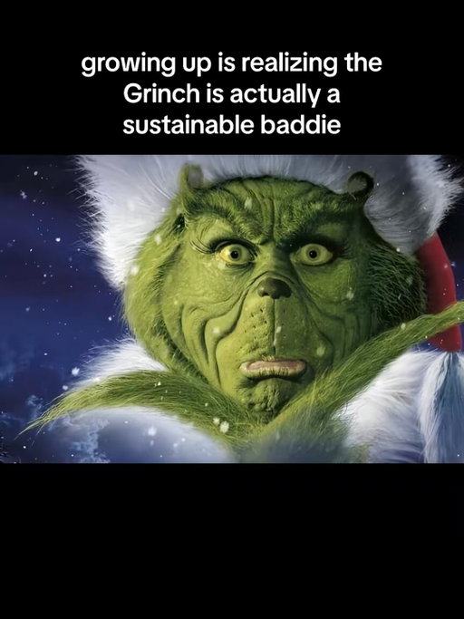 maybe the grinch wasn’t so bad after all 💚

This a Grinch fan account!!! I will not tolerate any Grinch slander! 

#thegrinch #sustainableliving #christmasmovies #environmentalist #christmas #ecochristmas
