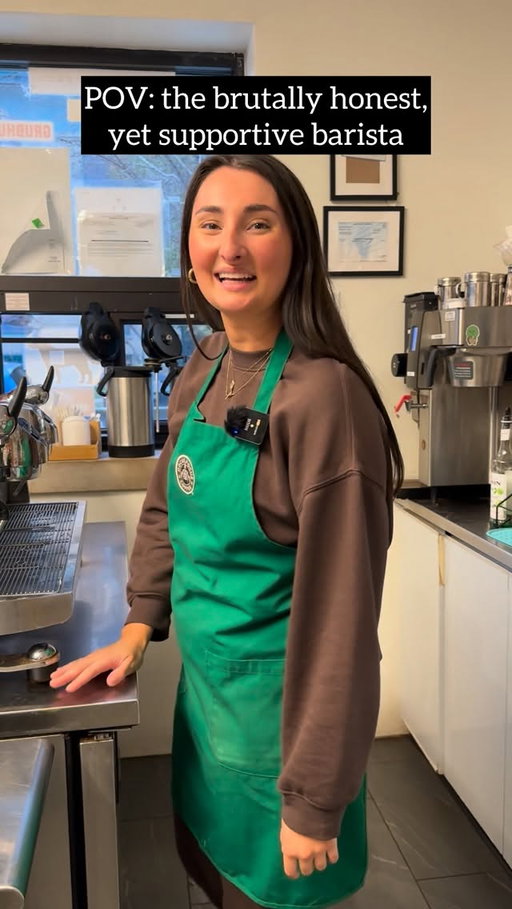 She might roast you a little bit, but she’ll always help you 

#barista