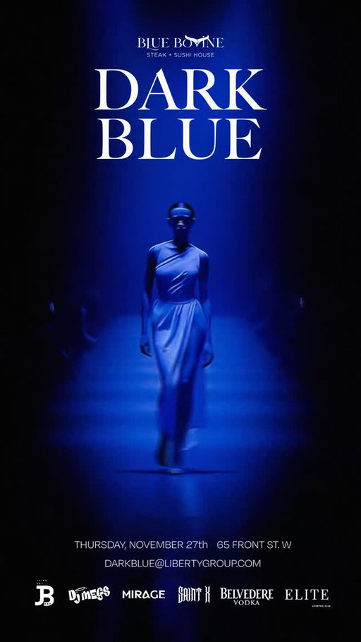 DARK BLUE — FASHION RENDEZVOUS 
at @bluebovine Steak + Sushi House
Hosted by @mirag_ecollective 

This exclusive edition is brought to you by @jaimeboy_ent , featuring a live Fashion Show at 9:30 PM, followed by the After Party at 11:30 PM.

Sound by @abtinhoseiniii & @djmegs 
A night of high fashion, deep blue ambiance, and elite energy.

Reservations are a must.
📞 647-535-3444