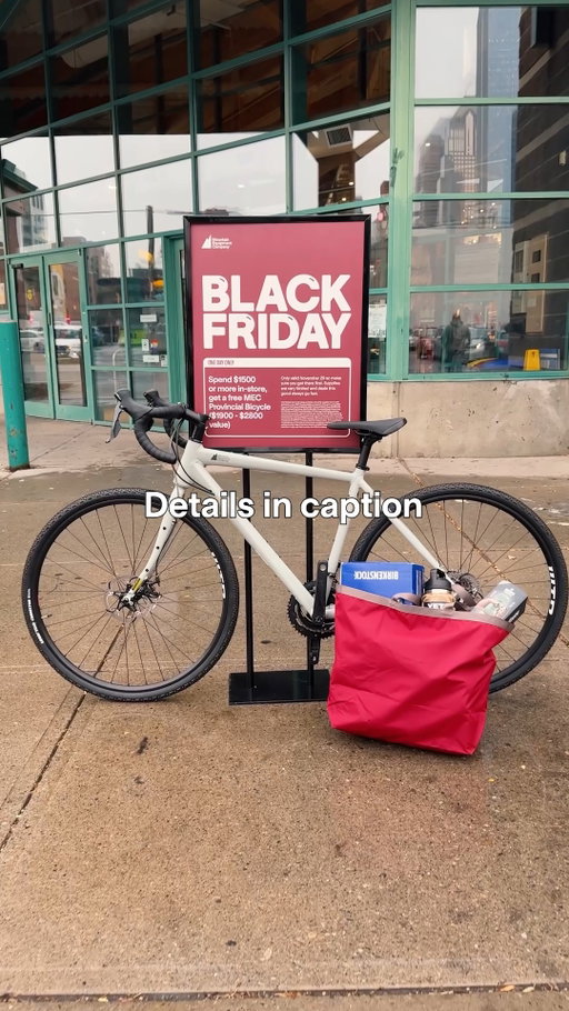 It's here: one of our biggest deals of the season. On Saturday, November 29, spend $1500+ in-store and get a free MEC Provincial Bike valued from $1900-$2800. Mark your calendars now, supplies are super limited.

Stock up on camp gear, pick up your winter essentials, finish your holiday gifting, and yes, score a free road or gravel bike. Bikes are limited, so we recommend you get there early. No holds allowed. Available at all MEC locations. Link in bio to read the deets and fine print.