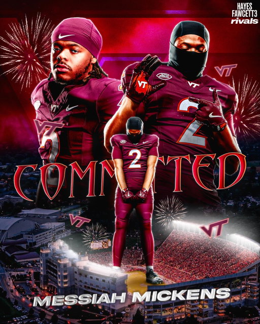BREAKING: Four-Star RB Messiah Mickens has Committed to Virginia Tech, he tells me for @rivals.ig

The 5’10 210 RB was previously Committed to Penn State

“Be loyal to one’s who were loyal to you! In Frank we trust.”