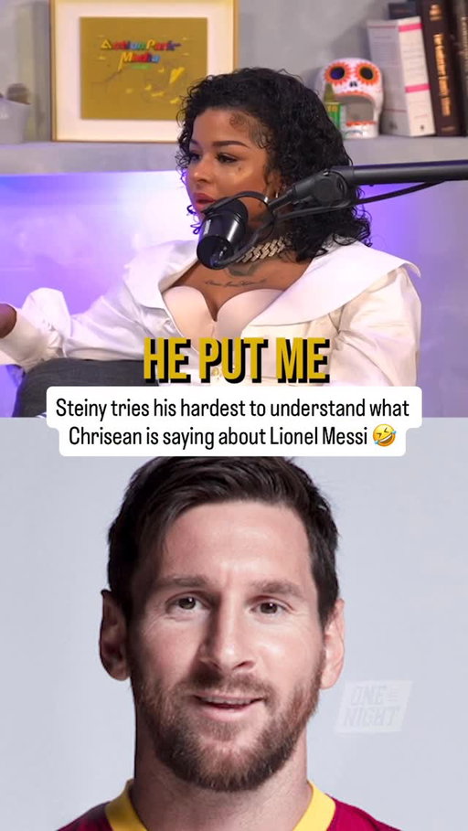 Steiny tries his hardest to understand what Chrisean is saying about Lionel Messi 🤣