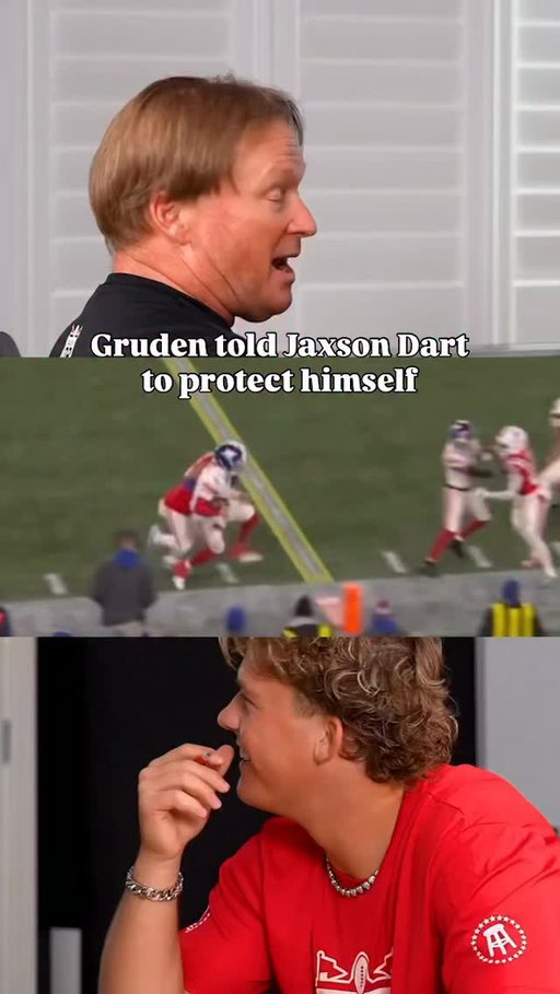 Coach Gruden’s advice to Jaxson Dart earlier this year: you gotta protect yourself!