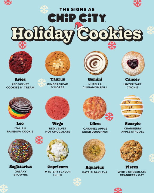 The signs as Chip City Holiday Cookies 🔮🍪✨
These are just a few from our holiday lineup… and trust us, it only gets better from here 👀🎄
Which cookie are you this season?

#ChipCityCookies #HolidayCookies #ZodiacSigns #CookieHoroscopes