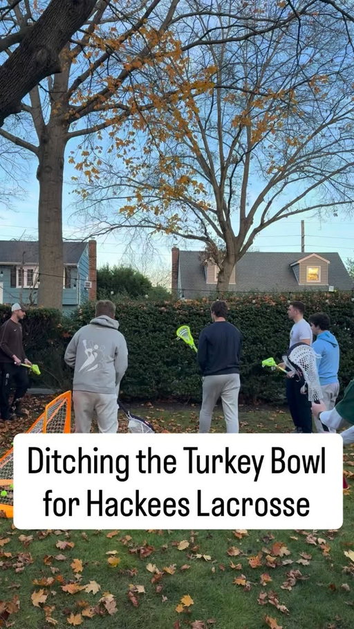 Tired: Football on Thanksgiving 

Wired: @hackeeslacrosse on Thanksgiving