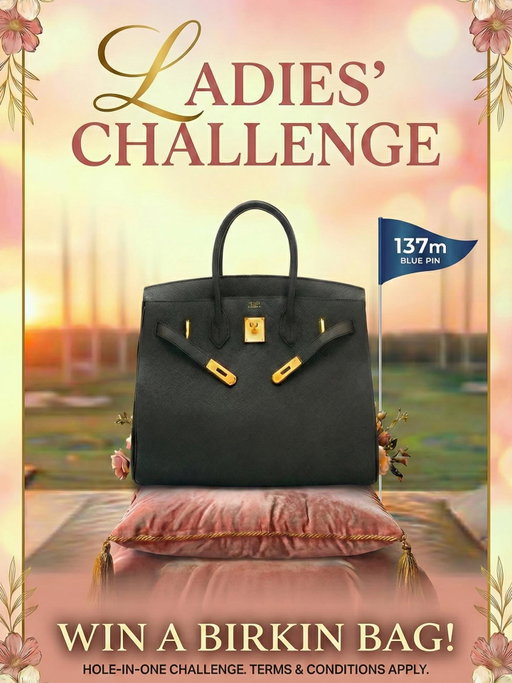 ✨ Ladies, get ready for the ultimate luxury challenge! 💖⛳️
Win a stunning, 100% AUTHENTIC Excellent Condition Birkin Bag by hitting a hole-in-one on our 137m Blue Pin at the Ace Bay!

THE RULES OF THE CHALLENGE:

👑 LADIES ONLY
🏌️‍♀️ HOW TO ENTER: Every 500k spent on your bill grants you 3 exclusive attempts at the Ace Bay.
✨ THE PRIZE: An authentic Birkin Bag is yours for the taking! 

Please note: Color and specifications are subject to availability.

Don’t miss your shot at luxury. Gather your girlfriends and come prove your skills at the Ace Bay!