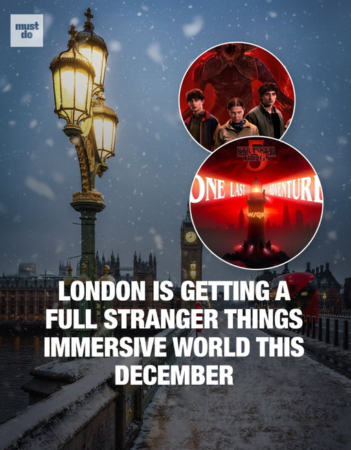 London is about to step inside Hawkins one last time. 

Netflix announced a secret Stranger Things immersive event coming to the city on December 20, promising a full hit of Hawkins nostalgia with surprises, set pieces, and a step inside the world fans have followed for almost a decade.

It’s timed to the show’s final season, which is now streaming with Volume 2 arriving on Christmas Day and the finale landing on New Year’s Eve.

And if you’re chasing more Stranger Things moments around the city, there’s an Upside Down Christmas tree at Waterloo Station and a real-life version of Hawkins’ radio station WSQK “The Squawk” playing ’80s tracks across London until January 1.

Follow @mustdolondon for more like this.

Media via Stranger Things/Shutterstock

#mustdolondon #strangerthings #london
