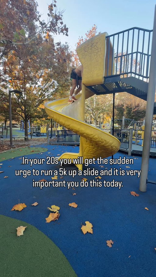 In your 20s, you will get the sudden urge to want to run a 5K up a slide and it is very important you do this today #running #comedy #trend