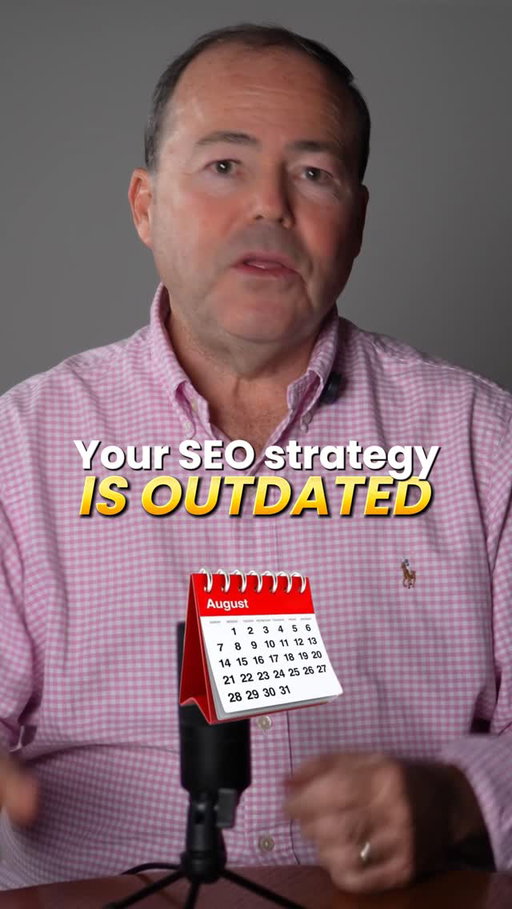 Your SEO strategy is outdated.