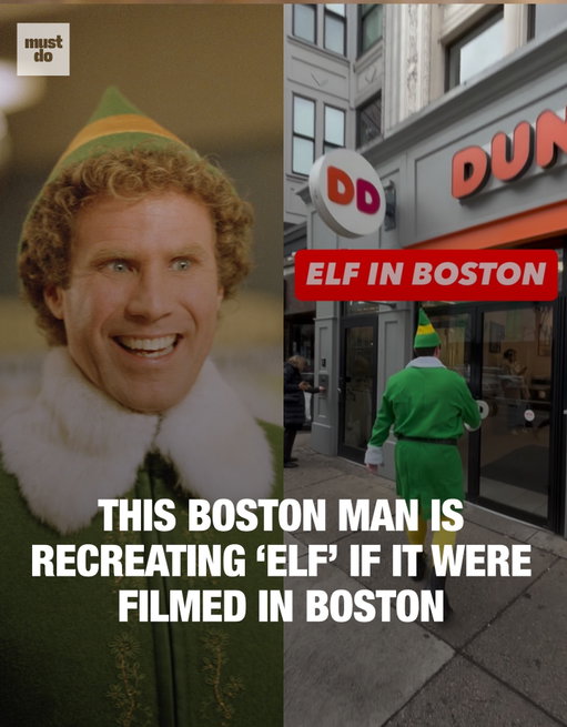 Buddy the Elf has officially landed in Boston.

A local creator (@beefeatsfirst) went viral after reenacting scenes from Elf across the city, swapping New York landmarks for Dunkin’, Fenway Park, the City Hall cop slide, and a Guinness topped with maple syrup.

The video imagines what Elf would look like if it were filmed in Boston, complete with a stop for a “World’s Best Cup of Coffee” at Dunkin’ and a lobster roll drenched in syrup.

The creator even told NBC Boston that the Dunkin’ scene got so awkward his cameraman bailed mid-shot.

Honestly, that tracks.

Follow @mustdoboston for more Boston-only chaos and holiday moments.

Media via @beefeatsfirst

#mustdoboston #elf #boston
