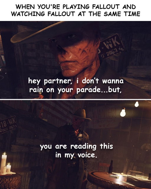 when you're playing Fallout and watching Fallout at the same time