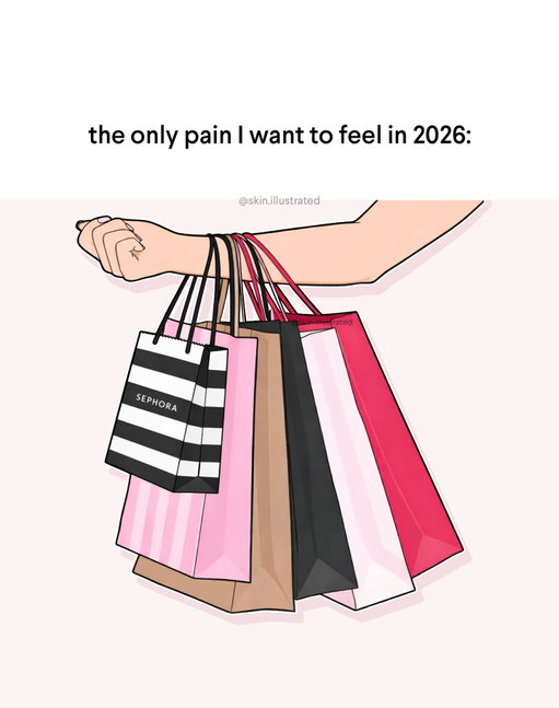 I did this post last year, it was only natural to recreate it for this year 💅🏻 Truly the only pain I need to feel in 2026 is from my shopping bags 🛍️

#girlymemes #shoppingaddiction #sephora #shoppinghaul #girlyaesthetic