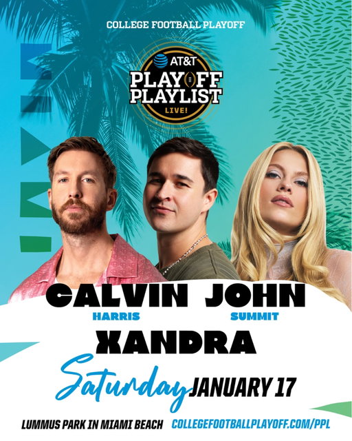 🔥 SATURDAY LINEUP DROP 🔥

Miami Beach, are you READY? Calvin Harris, John Summit, and XANDRA are taking over AT&T Playoff Playlist Live on Saturday January 17, bringing an electric night of beats, energy, and championship weekend vibes🏆🎶

See you under the lights🌴✨

#PPL2026 #CFBplayoff #CalvinHarris #JohnSummit #XANDRA