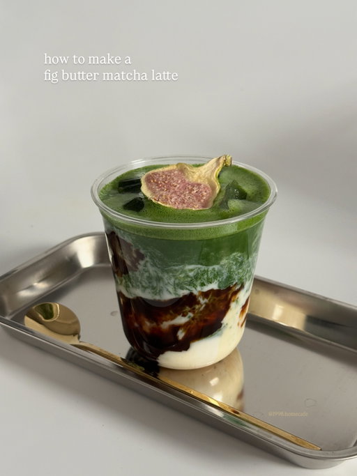 make this fig butter matcha at home so you don’t have to spend $8 at cafes and get disappointed 🥲