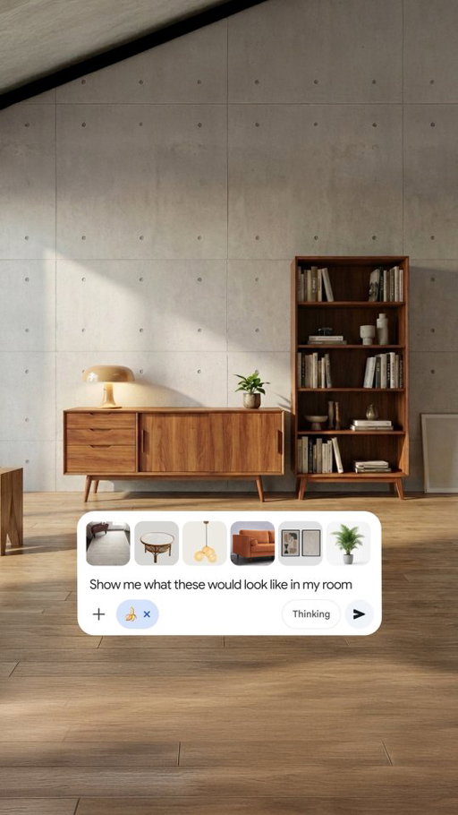 How does that look there? Upload pics of what you’ve been eyeing, and watch your new room come to life with Nano Banana Pro.