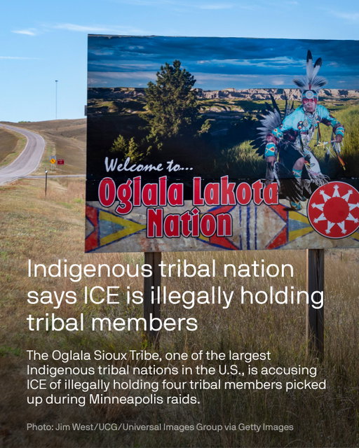 Oglala Sioux Tribe president Frank Star Comes Out wrote a memo to Interior Secretary Doug Burgum and Homeland Security Secretary Kristi Noem saying that ICE recently detained the tribal members and demanding their release.⁠
⁠
Star Comes Out said the men were homeless and living under a bridge near the Little Earth housing complex in the East Phillips neighborhood in Minneapolis.⁠
⁠
According to Star Comes Out, when the tribe demanded information about the detained tribal members, federal officials told the tribe it would release information only if the tribe entered into an agreement with ICE.⁠
⁠
The tribe declined, saying such an agreement would violate its treaties with the U.S. government.⁠
⁠
ICE and DHS did not immediately respond to Axios for comment.