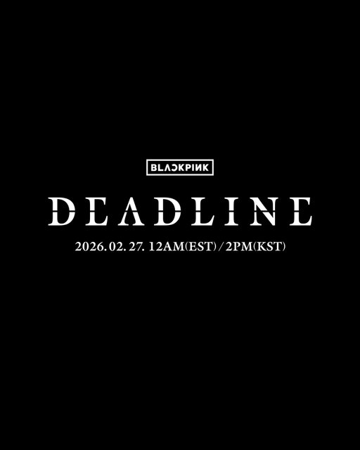 [DEADLINE] CONCEPT TEASER

2026. 02. 27. 12AM(EST) / 2PM(KST)

#BLACKPINK #블랙핑크 #3rdMINIALBUM #DEADLINE #YG