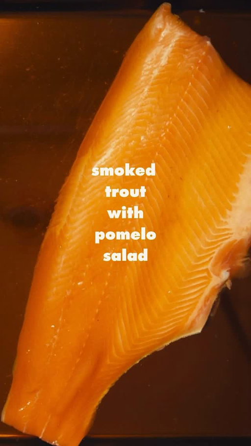 Smoked Trout with a Pomelo Salad

For the fish:
Trout fillet
Fish sauce brine
Smoking chips

For the salad:
Pomelo
Cape gooseberry
Mint
Coriander
Shallot
Lemongrass
Lime leaves
Toasted Coconut
Peanuts

For the dressing:
Birds eye chili
Cane sugar
Fish sauce
Lime juice
Mandarin juice
Mandarin zest