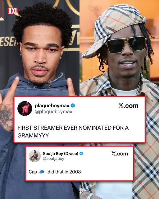 PlaqueBoyMax claimed he’s the first streamer ever nominated for a Grammy, but Soulja Boy quickly pushed back on X, writing: “Cap 🧢 I did that in 2008.” 👀

For context, Max previously received his first Grammy nomination for Best Dance/Electronic Recording for his production role on “Victory Lap” with Fred again.. and Skepta—but he didn’t take home the win, losing the category to Tame Impala’s “End of Summer.”

Who do you think is really the first? ⬇️👀