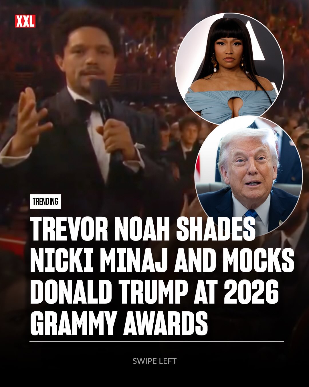 Host Trevor Noah shades Nicki Minaj and mocks President Trump at the 2026 Grammy Awards.

“Nicki Minaj is not here, she is not here. She is still at the White House with Donald Trump discussing very important issues.”

Noah went on to imitate Trump’s voice and joked that Trump was boasting that his butt was bigger than hers. 

Feeling Trevor Noah’s joke?