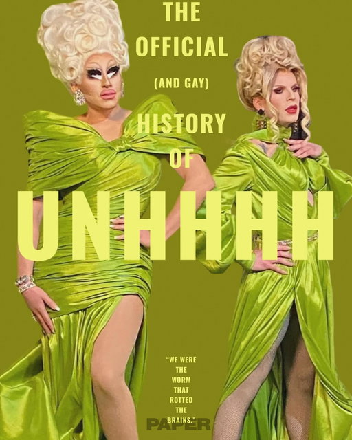 The good, the bad, the bald and the beautiful…

It’s official: UNHhhh is over and out. Seven years and 231 episodes later, @trixiemattel and @katya_zamo are laying their baby to rest (but not as if it hasn’t been stagnant for two years already). 

“It was a passion project from start to finish,” @katya_zamo tells PAPER. “Honestly, the show gave me confidence,” adds @trixiemattel. 

“We both were experiencing some type of success that hadn’t matched our experience leading up to Drag Race. And so it was really nice to be appreciated.”

For the official (and gay) history of UNHhhh, head to the link in PAPER’s bio. 

photography @trixiemattel @thebrandonlim 
story @laracroftbarbie
graphic design @compositeco