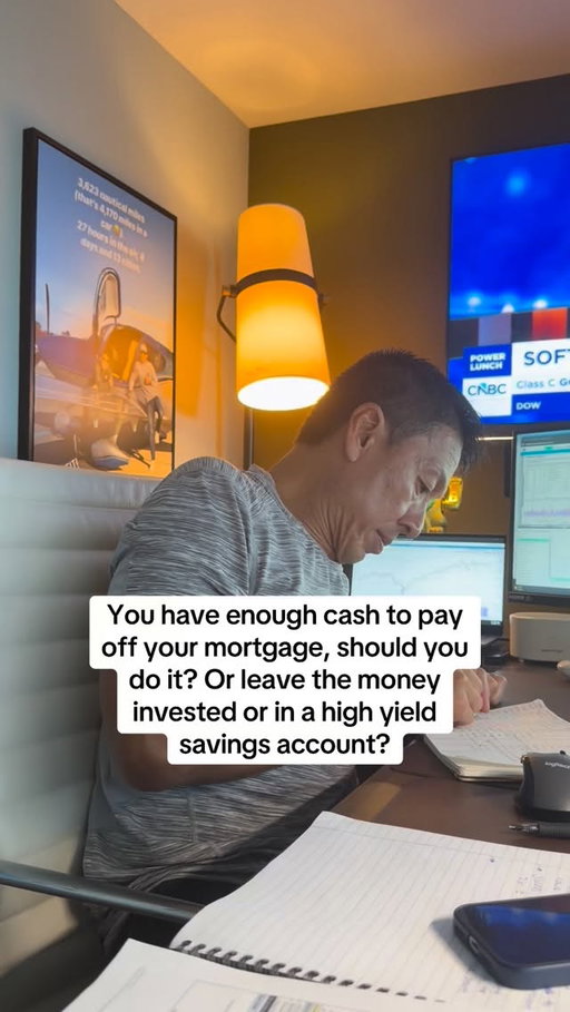 You have enough cash to pay off your mortgage, should you do it? Or leave the money invested or in a high yield savings account?