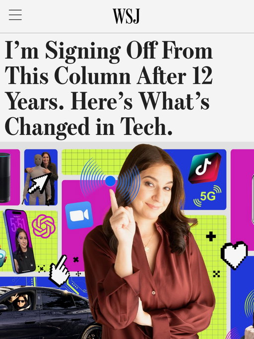 After 12 years at @wsj , I’m leaving. Twelve! 

I’m starting my own consumer-tech media company, building a new home with the same mission I’ve always had: helping real people navigate the tech (and AI) changing their lives. I’m so excited and so terrified!

I can’t wait to start building and hiring. If you want to follow along (and be first to hear what’s next), sign up at the link in bio and subscribe on YouTube. Also: my first book comes out in May. Pre-order at the link, too. Thank you to the many people I can’t possibly list here and to everyone who watched my WSJ videos, read the columns, argued with me in the comments and made this the most fun job in the world.