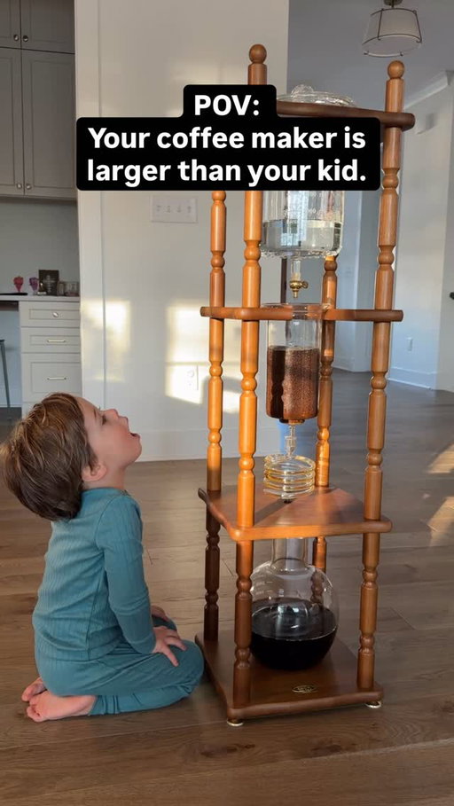 When your coffee maker is 4ft tall…