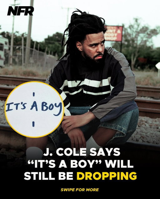 J. Cole says “It’s A Boy” will still be dropping 👀🚨

— No it’s not scrapped. it will release. we almost put it out before the album. but with the birthday blizzard tape and 24 song album we was like it’s a lot of music to process