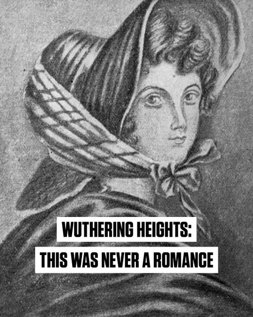 Today, Wuthering Heights is considered one of the most influential novels ever written. 

#HISTORY