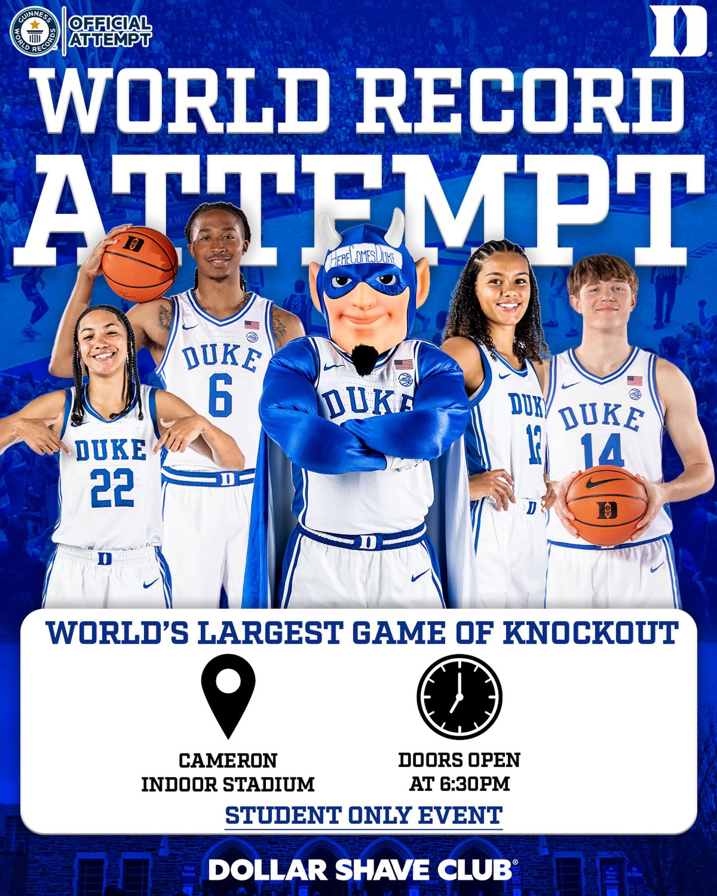 🚨 THIS ONE’S FOR DUKE STUDENTS ONLY 🚨

Duke x @dollarshaveclub are going for a WORLD RECORD with the largest game of Knockout EVER and we need your help!!!! 🏀🔥

Pull up and hoop with Taina Mair, Maliq Brown, Delaney Thomas, and Nik Khamenia 👑 

📆 Tues., Feb. 17
📍 Cameron Indoor Stadium
🕕 Doors open at 6:30 PM
🕖 Game starts at 7 PM

No Duke ID? No entry.
World record? Definitely.

Dollar Shave Club Duke Starter Kit: us.dollarshaveclub.com/products/duke-university-starter-set

Join the Club & make history, one shot at a time! 

#JoinTheClub #DukeBasketball  #DollarShaveClub #WorldRecordVibes
