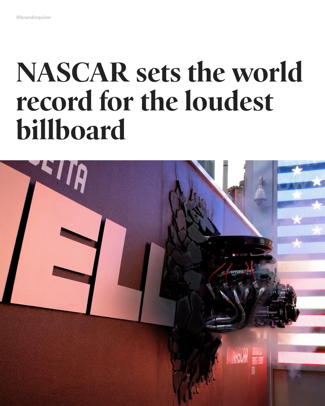 A record-breaking design?

@nascar has set the Guinness World Record for the World’s Loudest Billboard with an activation in Times Square, created by agency @72andsunny_

The design featured a full 1:1 replica of a Next Gen engine appearing to burst through the billboard, connected to a pedal that passersby could press to feel the raw power of stock-car racing firsthand.

This activation kicked off NASCAR’s 2026 season and marked the launch of its refreshed brand identity: Hell Yeah.

#branding #graphicdesign #creativedirection #branddesign #designinspiration #brandinspo #graphicdesigner #ooh #billboard #nascar #marketing