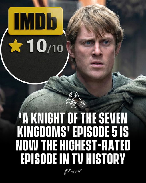 A Knight of the Seven Kingdoms Episode 5 is now tied as the highest-rated episode in television history on IMDb with a perfect 10/10 score.

It shares the rating with Breaking Bad Season 5 Episode 14 (“Ozymandias”) placing it alongside one of the most acclaimed episode ever released.

-
#aknightofthesevenkingdoms #filmseal