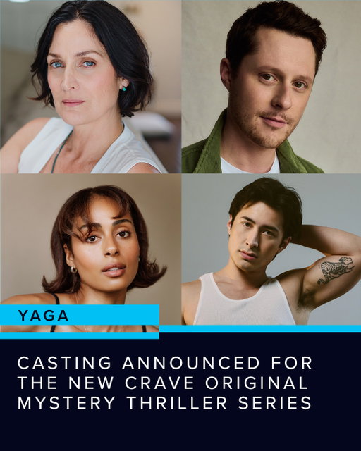 Meet the cast of #Yaga

Starring Carrie-Anne Moss, Noah Reid, Clark Backo, and Hudson Williams , the new Crave Original mystery thriller series reimagines the myth of Baba Yaga. Based on the play by Kat Sandler, Crave’s first half-hour drama series is officially in production!🎬