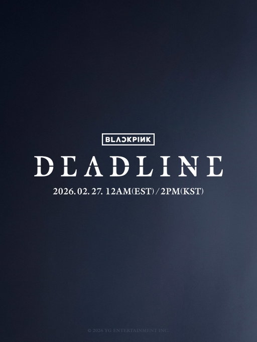 [DEADLINE] VISUAL POSTER - DEADLINE ver.

2026. 02. 27. 12AM(EST) / 2PM(KST)

#BLACKPINK #블랙핑크 #3rdMINIALBUM #DEADLINE #YG