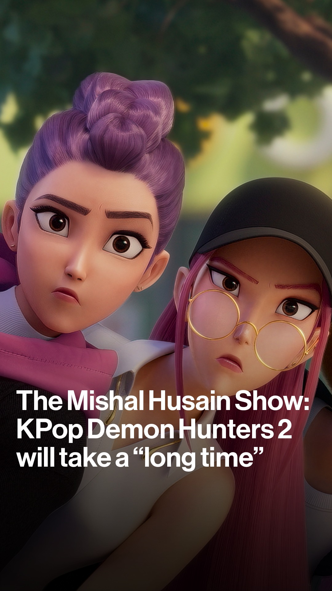 When is KPop Demon Hunters 2 coming out?

Co-director Maggie Kang tells Mishal Husain that fans may be facing “a long wait" for any sequel to the Netflix hit.

Tap the link in bio for more.