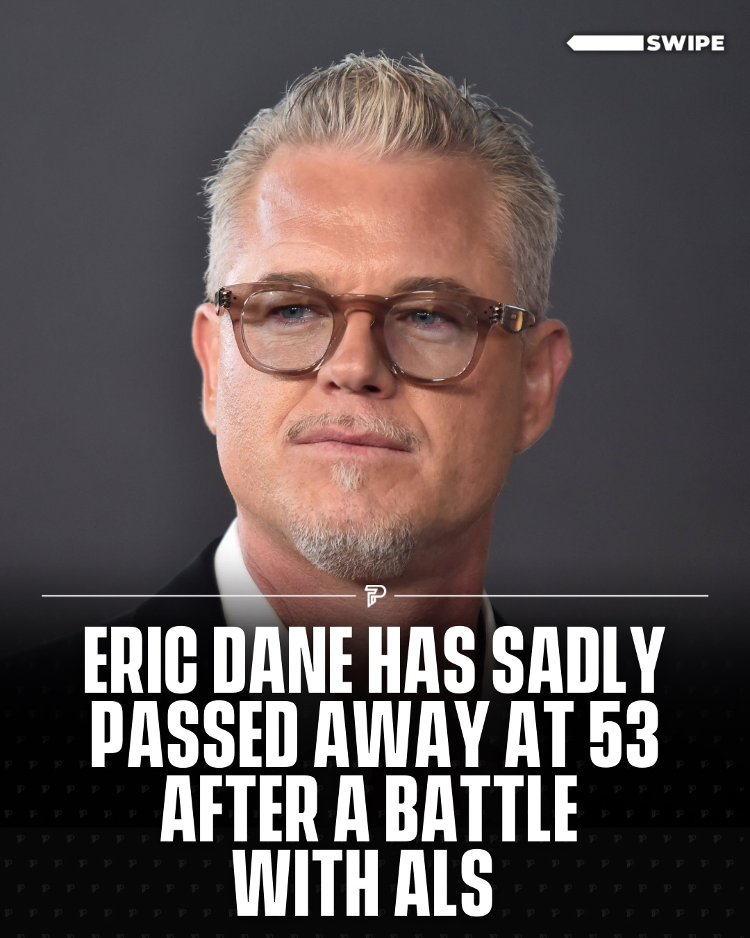 Actor Eric Dane has died at age 53 after a battle with ALS. Dane was best known for playing Dr. Mark Sloan on “Grey’s Anatomy” and Cal Jacobs on HBO’s “Euphoria.” 

He publicly shared his ALS diagnosis in April 2025, and reports say he died on Feb. 19, 2026, surrounded by family.

RIP :dove_of_peace:

#Pubity #Viral #Film