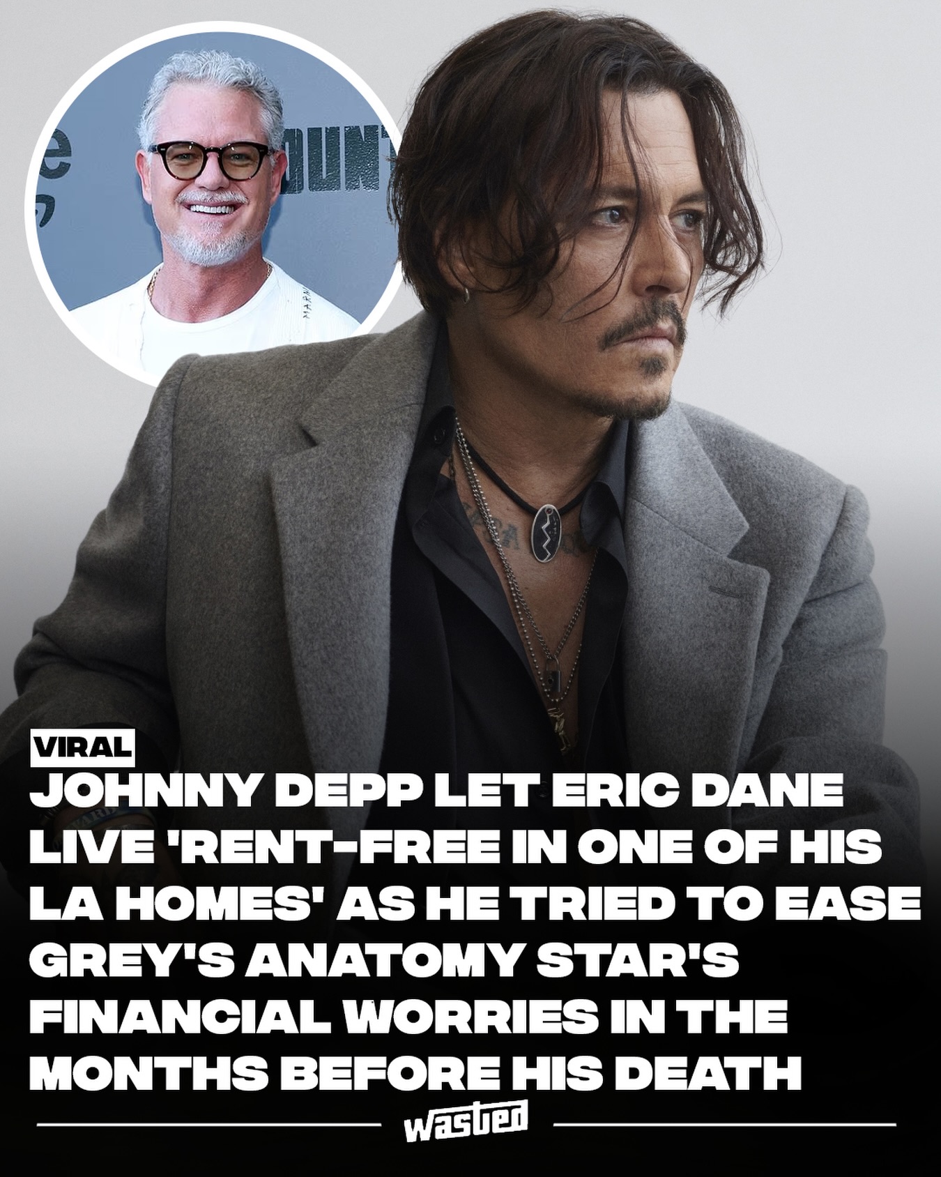 Actor Johnny Depp quietly helped his friend Eric Dane, known for Grey’s Anatomy and Euphoria, during the final months of Dane’s life as he battled amyotrophic lateral sclerosis (ALS). Facing mounting medical and living expenses after his diagnosis in April 2025, Dane was reportedly allowed to stay in one of Depp’s Los Angeles homes “basically rent-free,” with Depp telling him to pay what he could or nothing at all. ￼

Dane, who continued advocacy work around ALS during his illness, later died at age 53 surrounded by loved ones. Friends say Depp’s gesture was meant to ease financial pressure and give Dane one less stress while he focused on his health and family. ￼