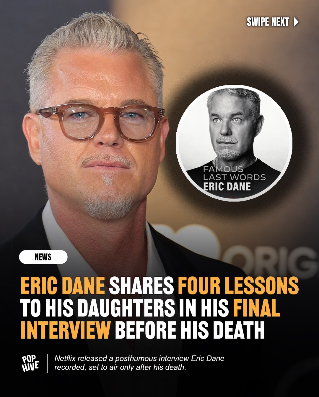 Netflix has released the posthumous interview special 'Famous Last Words' featuring Eric Dane, where he reflects on his life, career, and battle with ALS, and shares his final words to his daughters. 

The 15-minute interview was conducted with the agreement to air only after his death, as requested by Dane following his diagnosis. 

The special is now streaming on Netflix.

Rest in peace Eric Dane. 🕊️