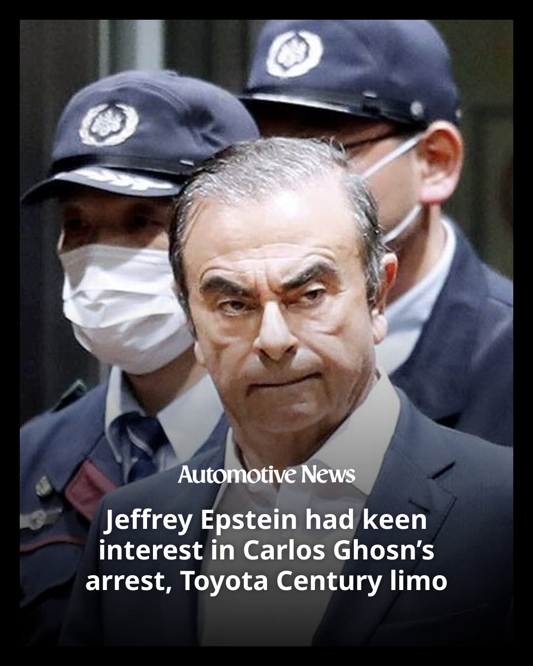 Jeffrey Epstein had his eye on the Toyota Century limousine and took a keen interest in the arrest of former Nissan Chairman Carlos Ghosn, even directly contacting Ghosn’s attorney.

Emails in the redacted Epstein files indicate the convicted sex offender tried to import a Century through a connection with an executive vice president at the carmaker and seemingly probed billionaire Tom Pritzker for intel on Ghosn’s downfall the week after Ghosn’s November 2018 arrest in Japan.

Wrote Epstein: “the nissan guy ghosen is being held incommuncado in tokyo.”

He added, “can you ask around re why?”

#Epstein #Ghosn #Toyota #automotive #autoindustry