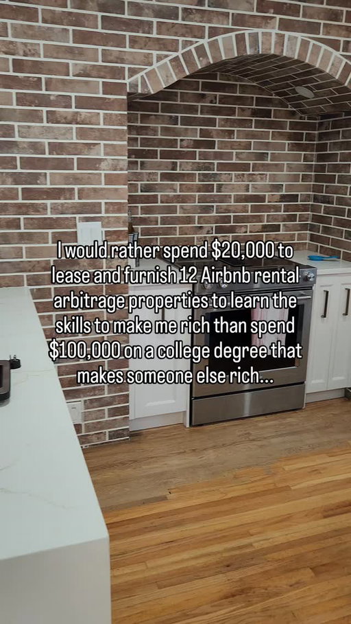 Technically, I’ve done both 🫠

On average, it costs about $105,000 for 4 years of college tuition. For private colleges, it can cost around $220,000 🤯

The crazy part about this is that they are letting kids take out massive amounts of loans for a piece of paper that doesn’t even guarantee a job that will pay back that loan, BUT, they won’t let that same student take out a loan to start a business…

I don’t necessarily regret my college experience, but I would have so much rather gotten loans to buy real estate than a college degree 🏡

Now, I’m not saying everyone shouldn’t go to college… There are definitely jobs that we need as a society that requires a college degree.

I’m just saying that if you aren’t interested in those jobs, look at other options…

🏚️ If you want to learn more about how we are finding Airbnb deals to manage, comment the word “LEARN” and I’ll send you our free beginners masterclass on how to build a 6 figure business from scratch without owning any property!

Did you go to college or did you skip it? Let us know in the comments! 👇

FOLLOW FOR MORE AIRBNB TIPS ➡️ @strwealthacademy

LIKE SAVE & FOLLOW
📲 @strwealthacademy
🔥@strwealthacademy
💰@strwealthacademy

| Airbnb, Airbnb SuperHost, Financial freedom, Online money, Online business, Side hustle, Passive Income |

#realestateinvesting #realestateinvestor #airbnbcoach #airbnbhost #realestate airbnbforbeginners passiveincome sidehustle2026 str