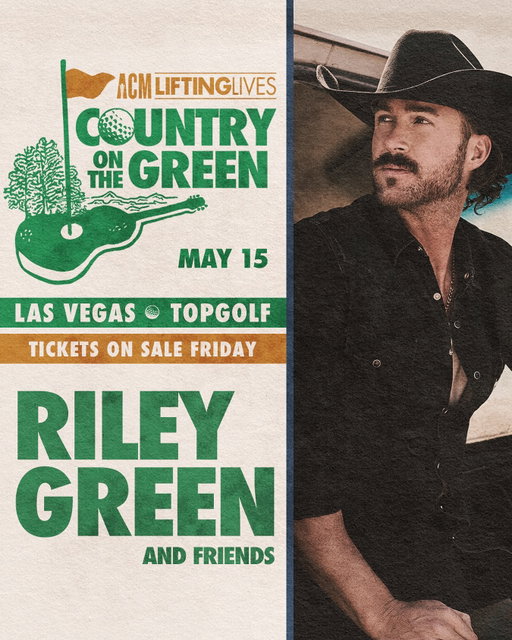 Country on the Green: Riley Green & Friends ⛳️ 🎤

Join @rileyduckman and more of your favorite Country Music artists for a unique concert experience LIVE on the green of @topgolflasvegas on May 15. All proceeds benefit @acmliftinglives. 

🎟️ Tickets on sale this Friday 2/27 🎟️

📥 Sign up for the ACM A-List to access the exclusive pre-sale. 🔗 in bio
