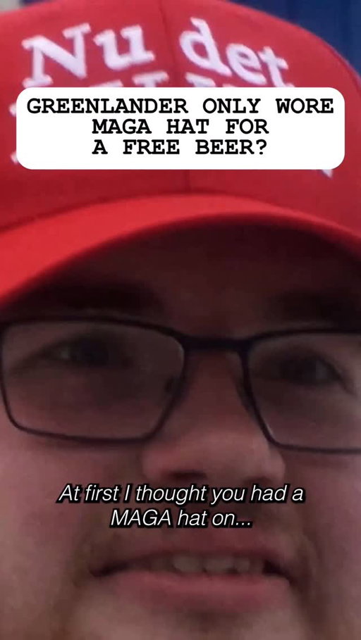 Greenlander says he only wore a MAGA hat for a free beer
