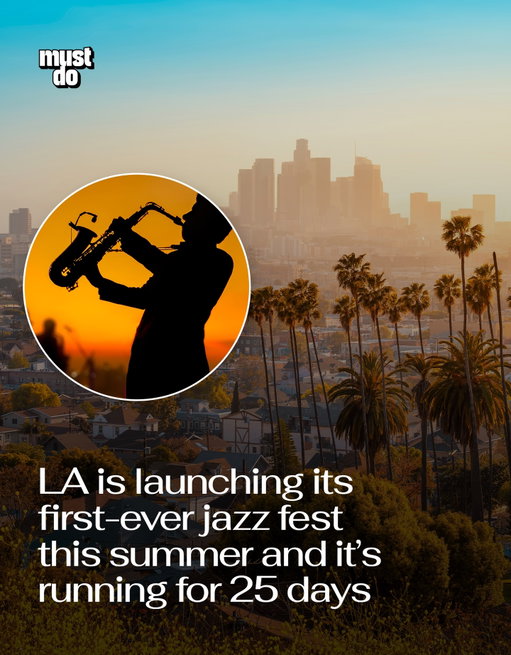 L.A. is going full jazz this summer.

The first Los Angeles Jazz Festival will run for 25 days this August, spreading across all 15 City Council districts with more than two dozen free concerts in parks and neighborhoods.

While LA is and has been home to plenty of jazz events and festivals, this inaugural event is new to town. 

Organizers expect around 250,000 attendees.

The finale?

 “Jazz on the Beach” at Dockweiler on August 22–23, with up to 40,000 people per day on the sand.

Other highlights include:

 • 150+ Jazz After Dark shows in woman- and POC-owned venues
 • A Caribbean street festival in El Segundo
 • A two-day State of Jazz Conference in Marina del Rey
 • 25 free “Jazz in the Park” concerts citywide

Backed by Mayor Karen Bass, the festival aims to become the largest Black-owned jazz festival ever, and one of the biggest in the world.

Media via Shutterstock

#mustdolosangeles #lajazzfestival