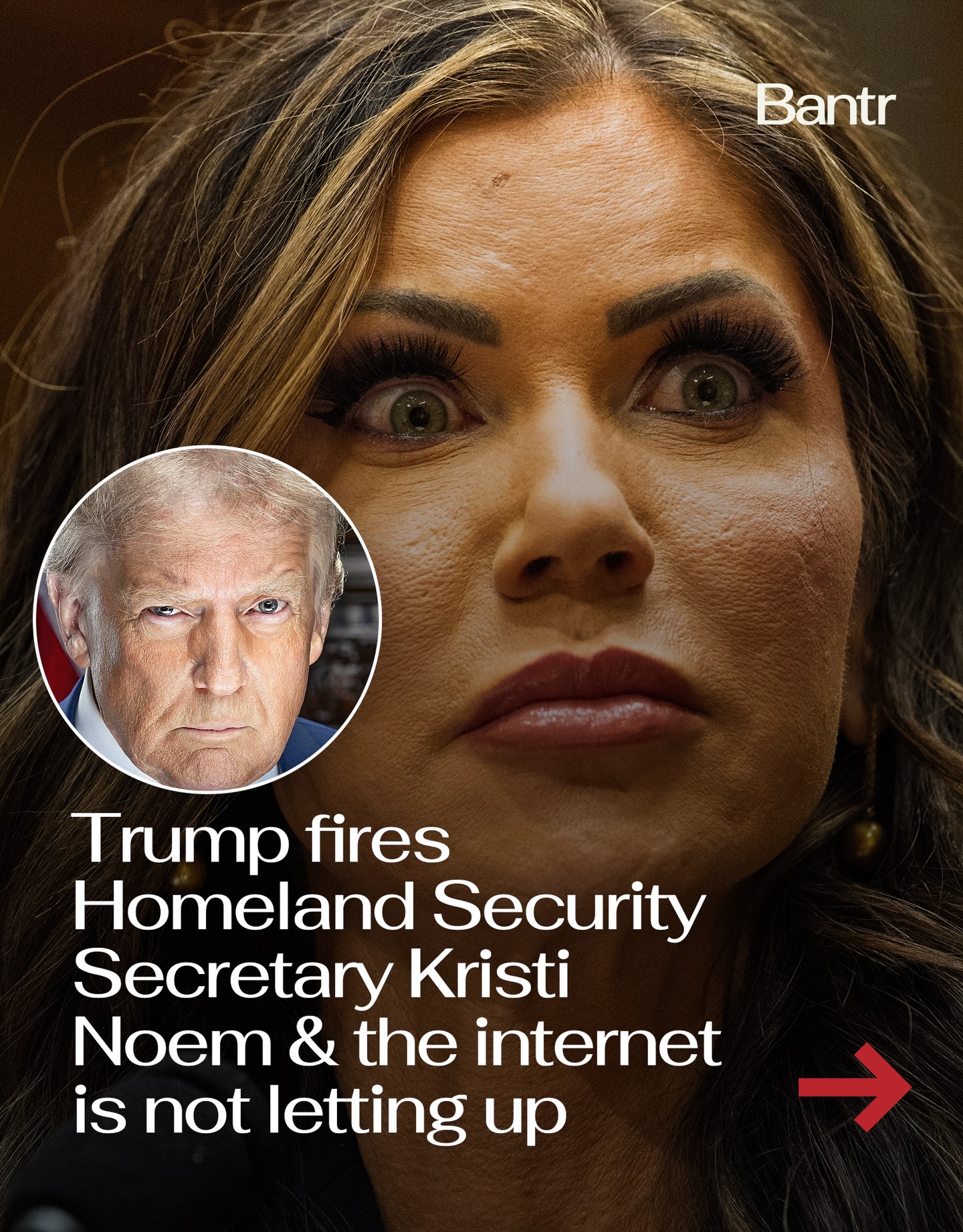 President Donald Trump has fired Kristi Noem from her role as Secretary of the United States Department of Homeland Security following contentious hearings on Capitol Hill this week.

Trump announced that Noem will leave the position at the end of the month and move into a *new role* as special envoy for a security initiative called “The Shield of the Americas.”

Noem had served roughly a year in the role and oversaw several of the administration’s immigration and border enforcement efforts.

She also famously shot her dog.

Trump also said he plans to nominate Markwayne Mullin as the next Homeland Security Secretary.

By the way, we have a weekly newsletter rounding up all of the biggest stories so you don’t have to. One newsletter, once a week. Link in bio.

Media via Shutterstock/X

#readbantr #kristinoem #viral