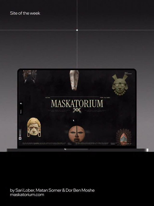 From creative concept ➞ digital exhibition

In the “The Maskatorium,” high-res images of ancient artifacts respond to user mouse movement, echoing how rituals create meaning through intention.

 #BuiltonWixStudio by Sari Lober, Matan Shomer & Dor Moshe using mouse parallax