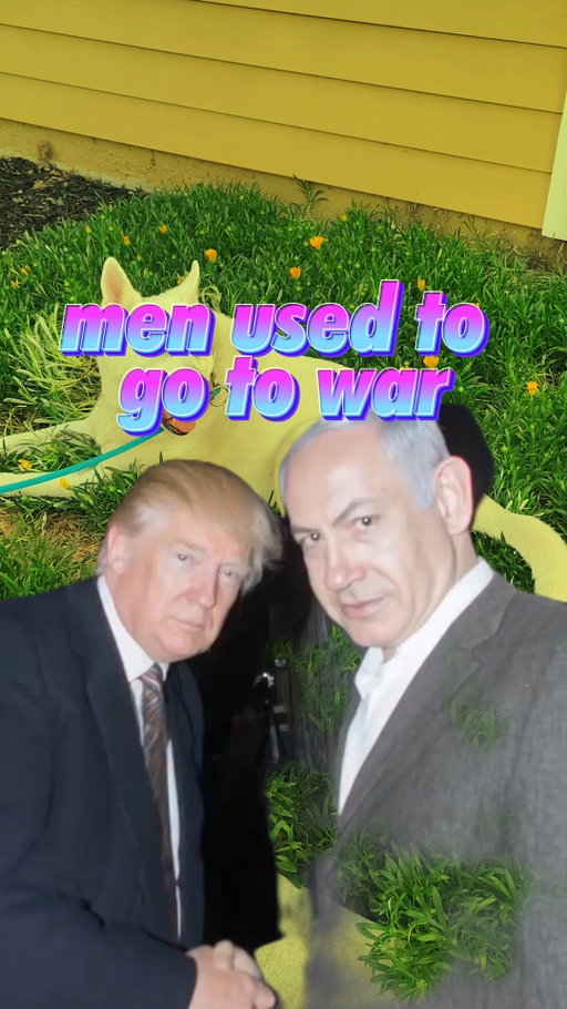 MEN USED TO GO TO WAR!
